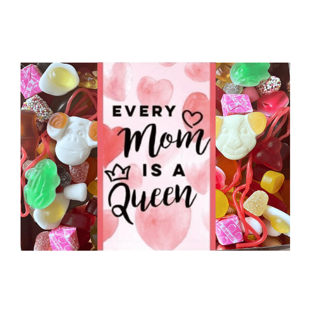 Moederdag Every mom is a queen - snoepmix